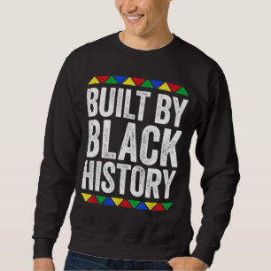 Von Black History Black Pride gebaut Sweatshirt