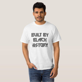 Von Black History T - Shirt gebaut