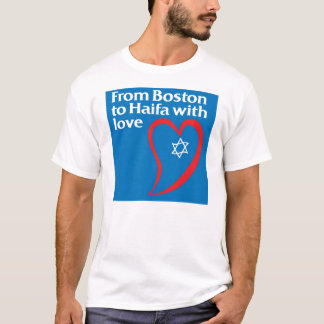 Von Boston nach Haifa mit Liebe T-Shirt