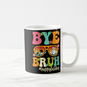 Von Bruh, wir sind am letzten Schultag draußen, di Kaffeetasse
