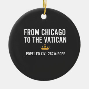 Von Chicago bis zum Vatikan Papst Leo 267. Keramik Ornament