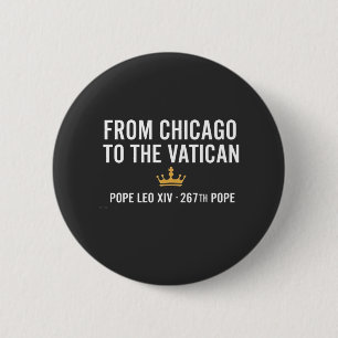 Von Chicago zum Vatikanischen Papst Leo 267. Button