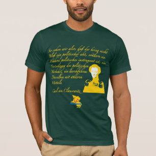 von Clausewitz auf Krieg T-Shirt