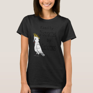 Von Cockatoos Cockatiel Parrot Ironic Qu abgelenkt T-Shirt