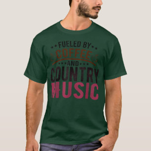 Von Coffee and Country Music Songs Fans T-S gespei T-Shirt