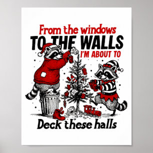 Von den Fenstern bis zu den Wänden werde ich schmü Poster