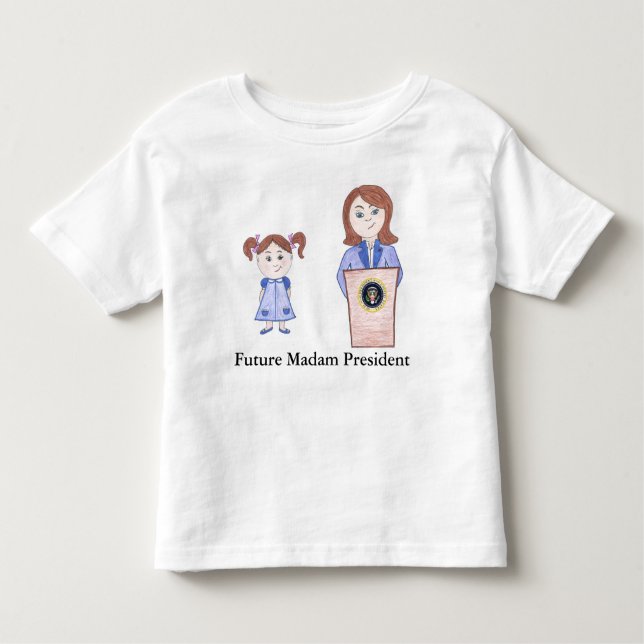 Von der Girl Power zur zukünftigen Frau Präsidenti Kleinkind T-shirt (Vorderseite)