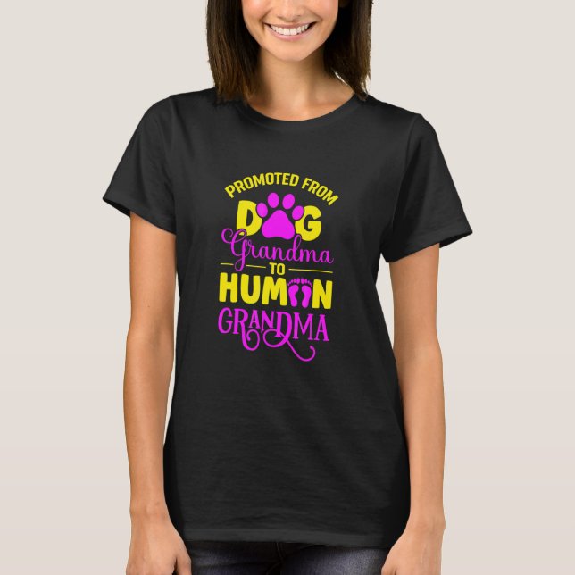 Von der Hunde-Oma zur menschlichen Oma befördert T-Shirt (Vorderseite)