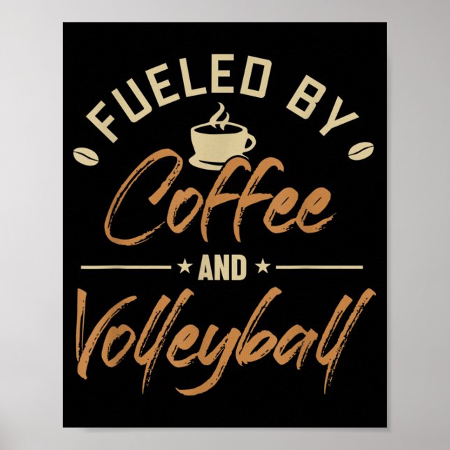 Von der Kaffee- und Volleyballmannschaft gespeist Poster (Vorne)