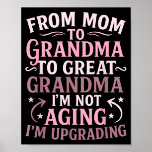Von der Mutter zur Urgroßmutter, die neue Großmutt Poster