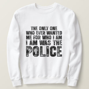 Von der Polizei gesucht – Dark Quote Design Sweatshirt
