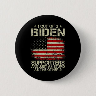 Von drei Biden-Befürwortern sind genauso dumm wie Button