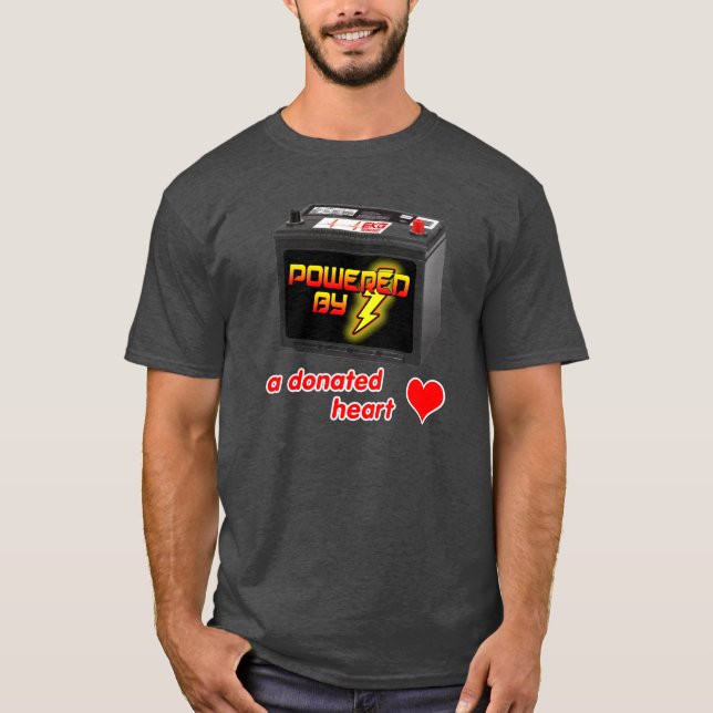 Von einem gespendeten Herzinfarkt angetrieben, T-Shirt (Vorderseite)