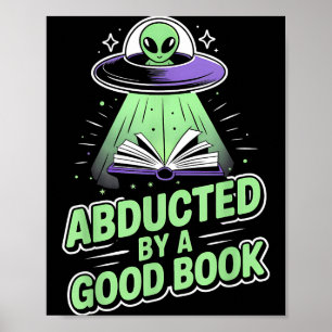 Von einem guten Buch entführt lustiger UFO-Alien l Poster