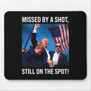 Von einem Schuss Donald Trumps historischer Moment Mousepad