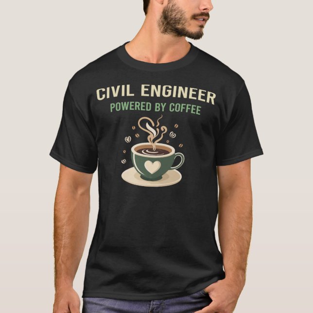 Von einem Zivilen Kaffeeingenieur angetrieben T-Shirt (Vorderseite)