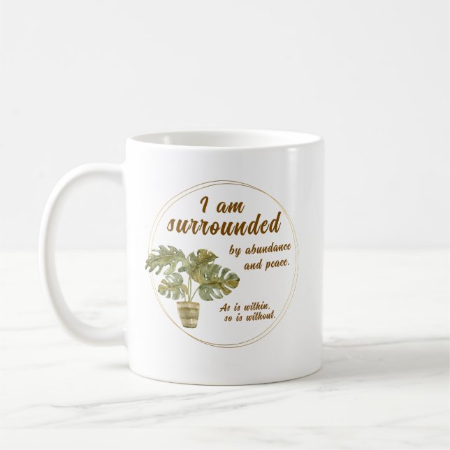 Von Fülle und Frieden umgeben Kaffee-Tasse Kaffeetasse (Links)