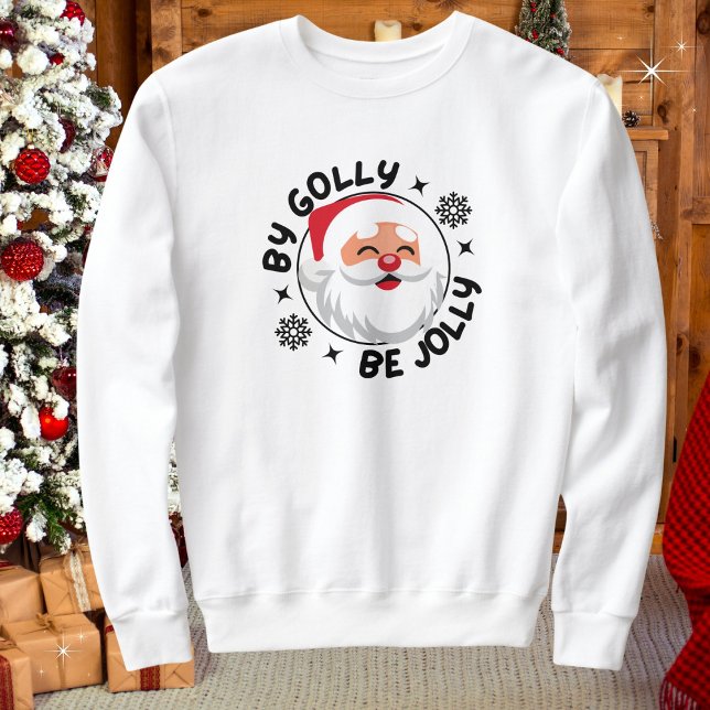 Von Golly Be Jolly Weihnachten Comfy Sweatshirt (Available in mens, womens, kids. Multiple colors, sizes & styles. Merry Christmas!)
