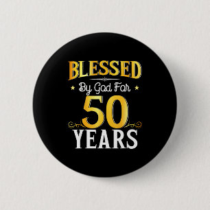 Von Gott für 50 Jahre gesegnet 50. Geburtstag Männ Button