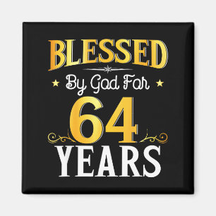 Von Gott für 64 Jahre gesegnet 64. Geburtstag Männ Magnet