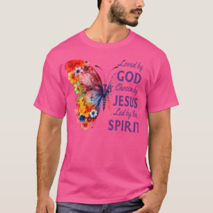 Von Gott geliebt, ausgewählt von Jesus Schmetterli T-Shirt