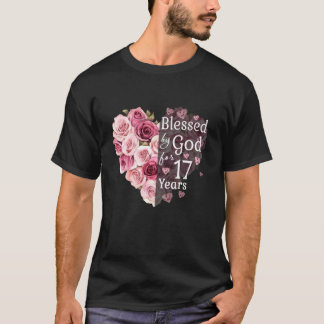 Von Gott gesegnet für 17 Jahre Rosenblume Herz 17. T-Shirt