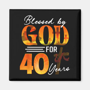 Von Gott gesegnet für 40 Jahre altes Geschenk 40. Magnet