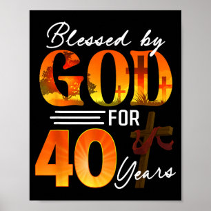 Von Gott gesegnet für 40 Jahre altes Geschenk 40. Poster