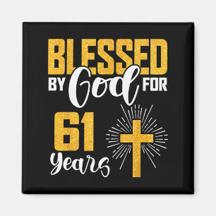 Von Gott gesegnet für 61 Jahre alt 61. Geburtstag Magnet