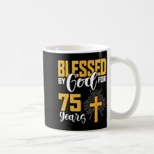 Von Gott gesegnet für 75 Jahre alt 75. Geburtstag Kaffeetasse