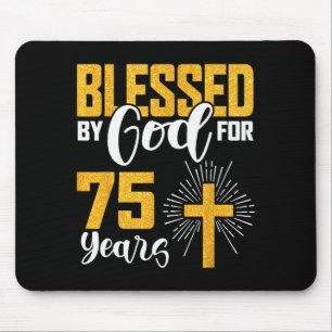 Von Gott gesegnet für 75 Jahre alt 75. Geburtstag  Mousepad