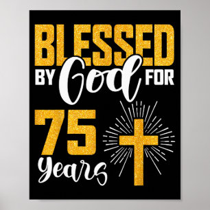 Von Gott gesegnet für 75 Jahre alt 75. Geburtstag Poster