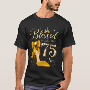 Von Gott gesegnet für 75 Jahre alt 75. Geburtstag  T-Shirt