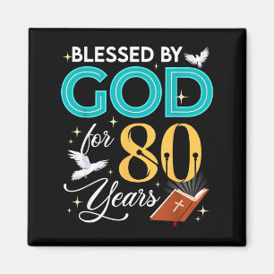 Von Gott gesegnet für 80 Jahre alt 80. Geburtstag Magnet