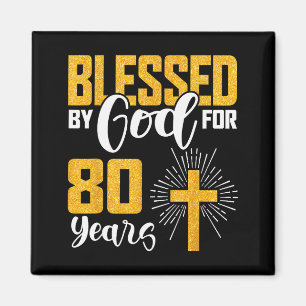 Von Gott gesegnet für 80 Jahre alt 80. Geburtstag Magnet