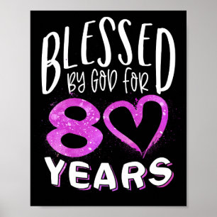 Von Gott gesegnet für 80 Jahre glücklicher 80. Geb Poster