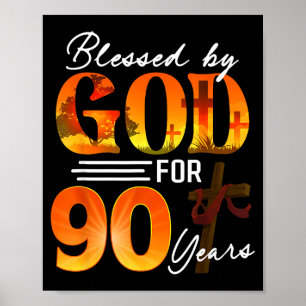 Von Gott gesegnet für 90 Jahre altes Geschenk 90.  Poster