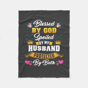 Von Gott gesegnet, verwöhnt von meinem Ehemann Fleecedecke