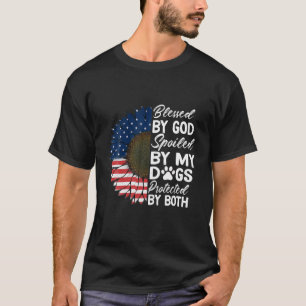 Von Gott gesegnet, verwöhnt von meinen Hunden, ges T-Shirt