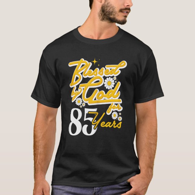Von Gott gesegnete Frauen für 85 Jahre Frauen Blum T-Shirt (Vorderseite)