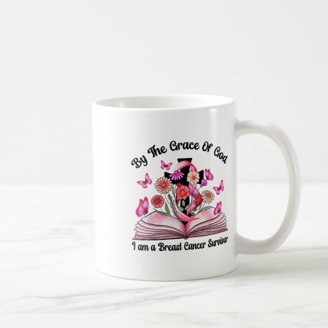 Von Gottes Gnade bin ich ein Brustkrebsüberlebende Kaffeetasse (Rechts)