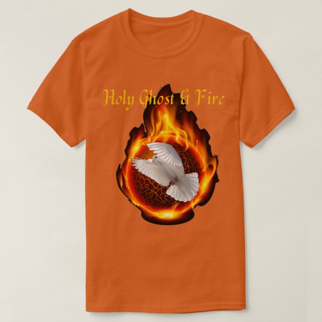 von Heiligem Geist und Feuer T-Shirt (Design vorne)