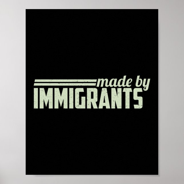 Von Immigranten hergestellt Poster (Vorne)