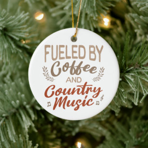 Von Kaffee und Country Music gespeist Weihnachten Keramik Ornament