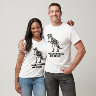 Von Kaffee und Fossils gespeist T-Rex-Spaß T-Shirt