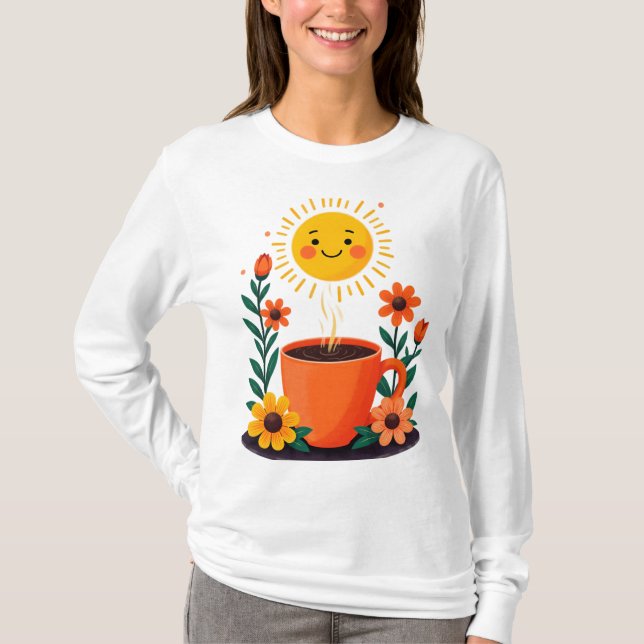 Von Kaffee und Positivität gespeist T-Shirt (Vorderseite)