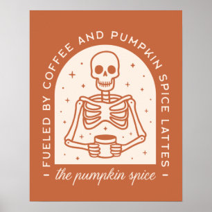 Von Kaffee und Pumpkinspülung gespeist Poster