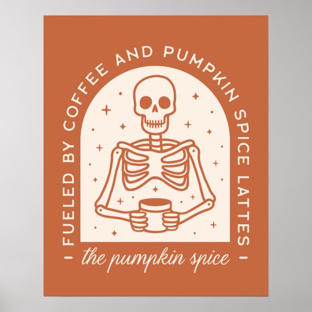Von Kaffee und Pumpkinspülung gespeist Poster (Vorne)