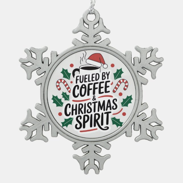 Von Kaffee und Weihnachtsgeist angetrieben Schneeflocken Zinn-Ornament (Vorderseite)