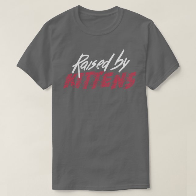 von Kätzchen aufgezogen T-Shirt (Design vorne)
